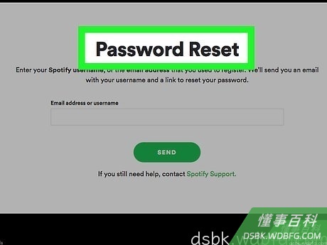 Step 1 在浏览器中，访问http://www.spotify.com/password-reset。...