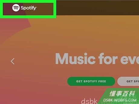 Step 1 在浏览器中，访问https://www.spotify.com。...