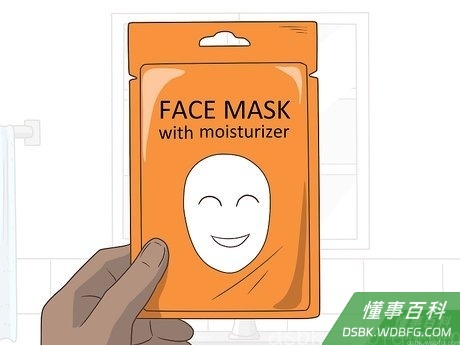 Step 1 选择含有润肤成分的面膜。