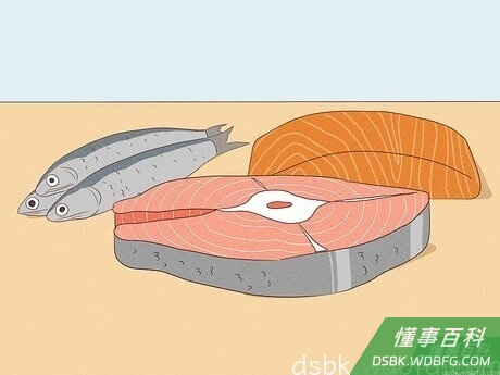 Step 3 适当食用多脂鱼，比如，三文鱼、沙丁鱼和鲭鱼。