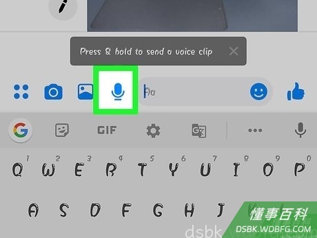 Step 5 轻触“麦克风”图案来发送语音消息。