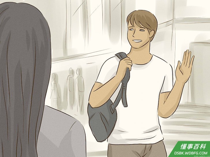 Step 3 每次看到爱慕对象时都打个招呼，让他们记住你。