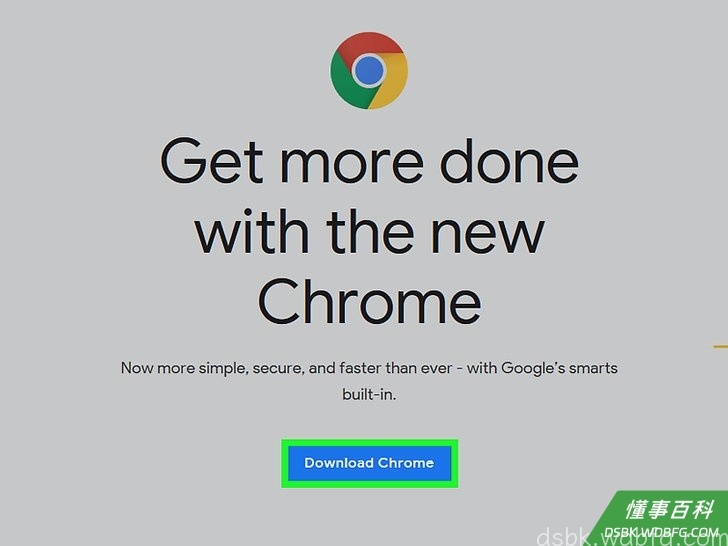 Step 9 点击页面中间蓝色的下载Chrome按钮。