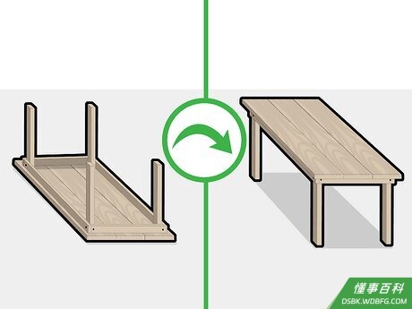 Step 6 把桌子翻过来，看它稳不稳。