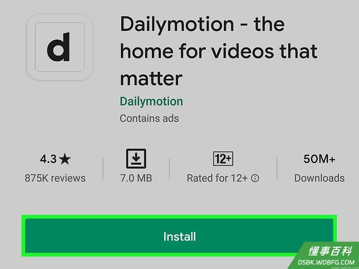 Step 1 安装Dailymotion应用程序。