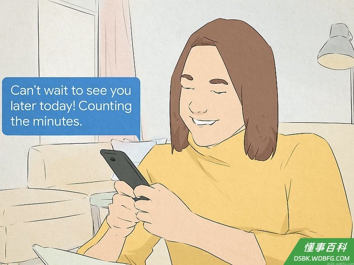 Step 1 让恋人知道你整天都在想着她。