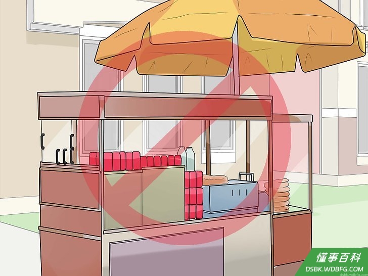 Step 3 避免食用路边小贩售卖的食品饮料。